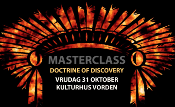 Masterclass: De Doctrine of Discovery bij Kulturhus Vorden