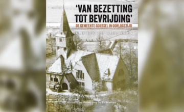 Van Bezetting tot Bevrijding – De Gemeente Gorssel in Oorlogstijd